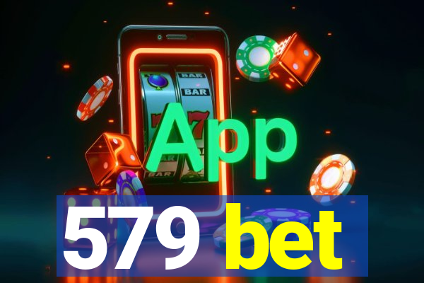 579 bet